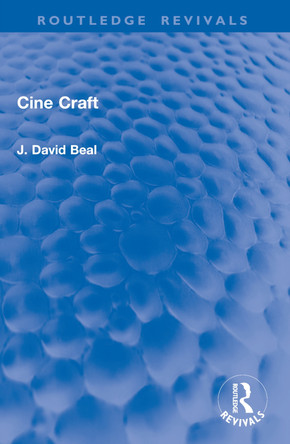 Cine Craft J. David Beal 9781032939124