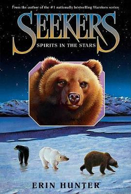 Seekers #6: Spirits in the Stars Erin Hunter 9780060871406