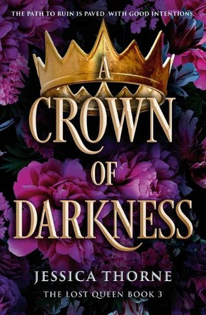 A Crown of Darkness Jessica Thorne 9781538772430