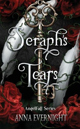 Seraph's Tears Anna Evernight 9798349565120