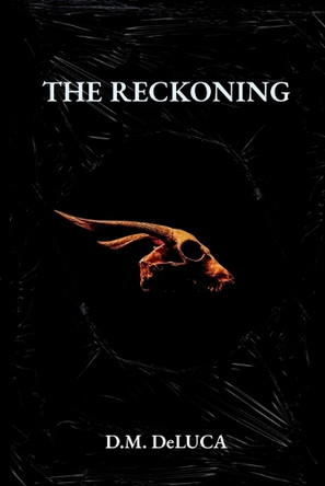 The Reckoning D M DeLuca 9798330538324