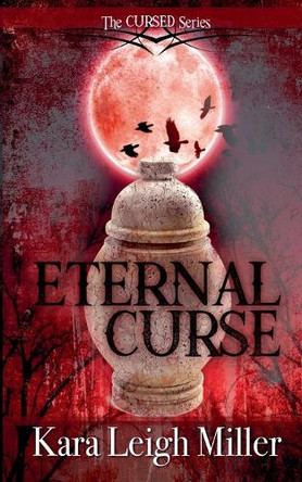 Eternal Curse Kara Leigh Miller 9798232629205