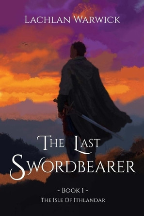 The Last Swordbearer Ruby Burge 9798293388516