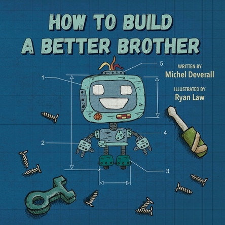 How To Build a Better Brother Michel Deverall 9798892661348