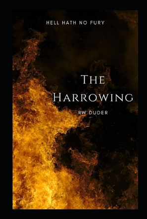 The Harrowing R W Duder 9798393474829