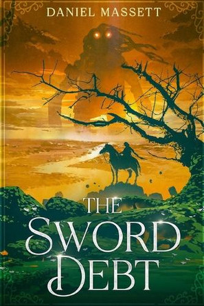 The Sword Debt Daniel Massett 9798274540414