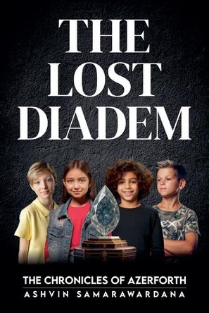 The Lost Diadem Ashvin Samarawardana 9798232530518