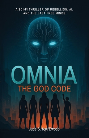 Omnia: The GOD Code Jude S Ngu'ewodo 9781835565377