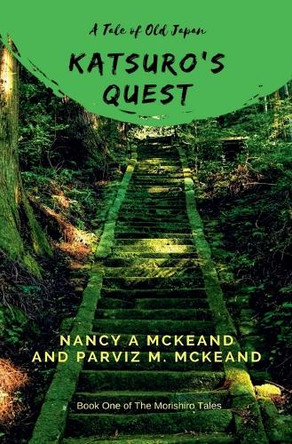 Katsuro's Quest Nancy A McKeand 9798232453091