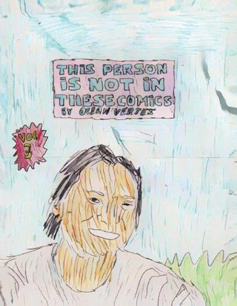 THIS PERSON IS NOT IN THESE COMICS - Issue 3 Ocean Vertes 9781918153231