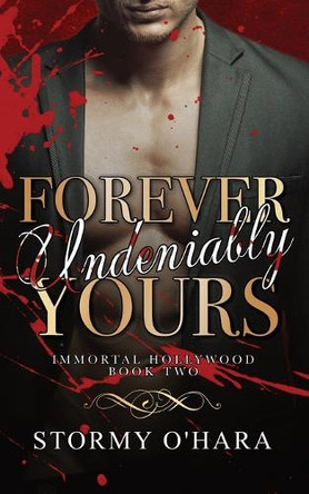 Forever Undeniably Yours Stormy O'Hara 9781916311435