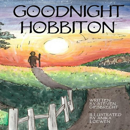 Goodnight Hobbiton Anika Loewen 9781777471705
