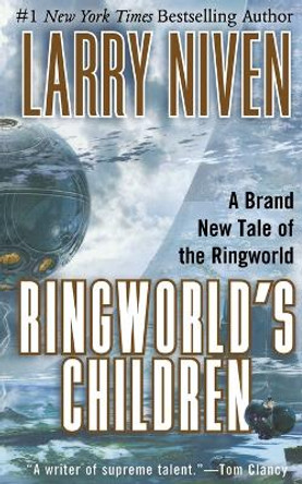 Ringworld's Children Larry Niven 9780765396594