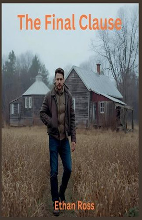 The Final Clause Ethan Ross 9798232087388