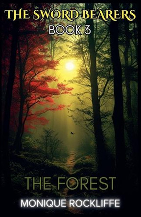 Book Three: The Forest Monique Rockliffe 9798231156726