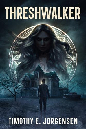 Threshwalker Timothy E Jorgensen 9798993663906