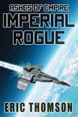 Imperial Rogue Eric Thomson 9781998167210