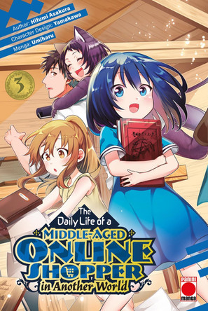 The Daily Life of a Middle-Aged Online Shopper In Another World Volume 3 Hifumi Asakura 9781804913154