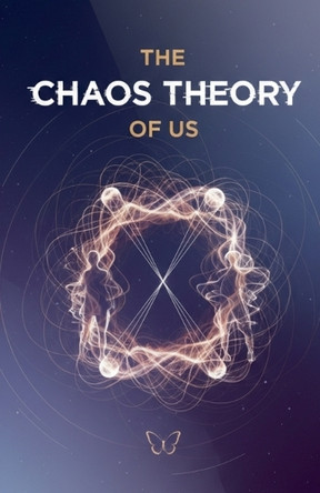 The Chaos Theory of Us Dpk Jsh 9798232764319