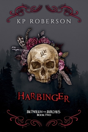 Harbinger: A Supernatural Horror Trilogy K P Roberson 9798985627374