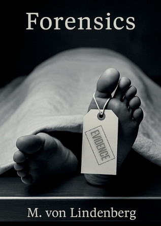 Forensics M Von Lindenberg 9798993708126
