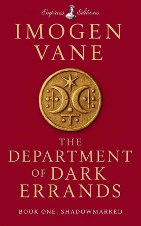 The Department of Dark Errands: Book One: Shadowmarked Imogen Vane 9798998722301