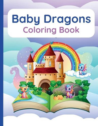 Baby Dragons Coloring Book Michelle Urra 9798883750099