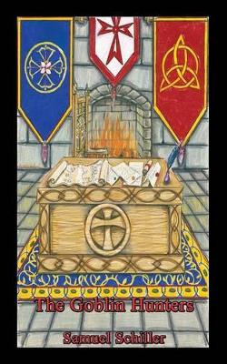 Goblin Hunters Samuel Schiller 9781621372318
