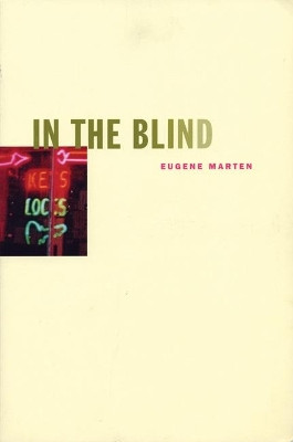 In The Blind Eugene Marten 9781885586759