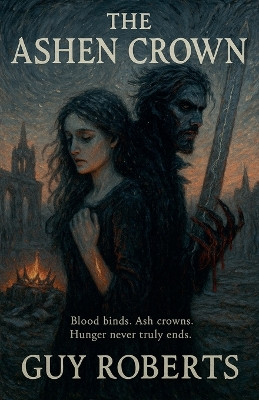 The Ashen Crown Guy Roberts 9798232811167