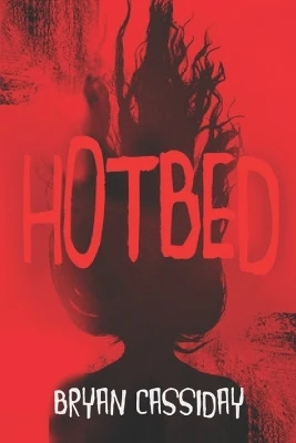 Hotbed Bryan Cassiday 9781737628293