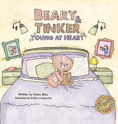 Beary & Tinker: Young at Heart Diana Blau 9798993709109