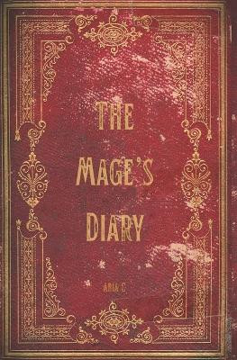 The Mage's Diary Aria C 9798269897530