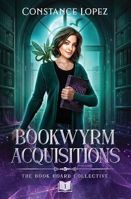 Bookwyrm Acquisitions Constance Lopez 9798270953591