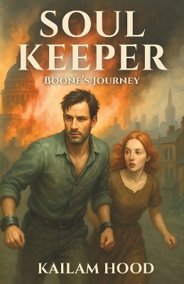 Soul Keeper - Boone's Journey Kailam Hood 9781764365215