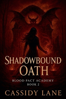 Shadowbound Oath Cassidy Lane 9798232963996