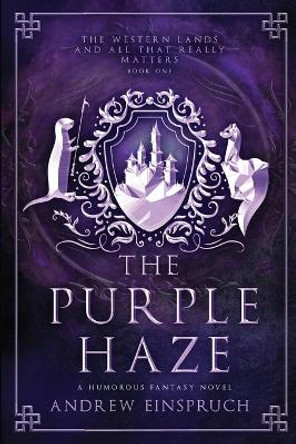 The Purple Haze Andrew Einspruch 9780980627220