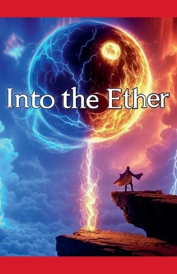 Into the Ether I B Trowhling 9798230440550