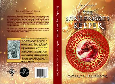 The Spirit Dragon's Keeper Catarina Lilliehoeoek 9781068563386