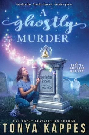 A Ghostly Murder Tonya Kappes 9798289324153