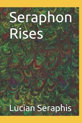 Seraphon Rises Lucian Seraphis 9798276387185