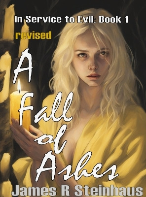 A Fall of Ashes James R Steinhaus 9798869205087