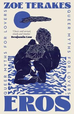 Eros: Queer Myths for Lovers Zoe Terakes 9780733654794