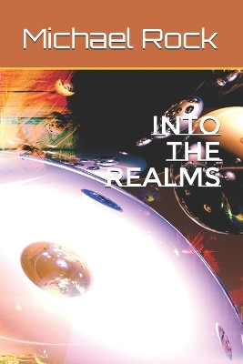 Into the realms Michael Eric Rock 9798275798067