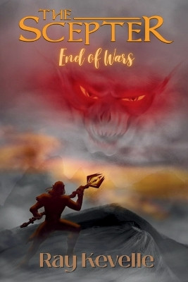 The Scepter: End of Wars Amber Star Ramirez 9798269295664