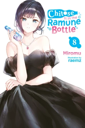 Chitose Is in the Ramune Bottle, Vol. 8 Evie Lund 9798855405767