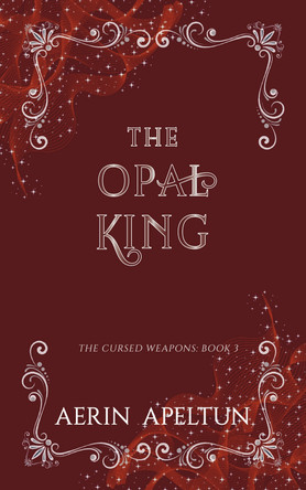 The Opal King Aerin Apeltun 9781917507257