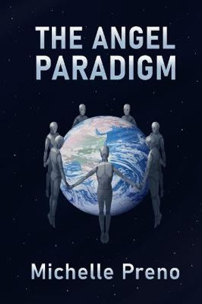 The Angel Paradigm Michael Peron 9780986314353