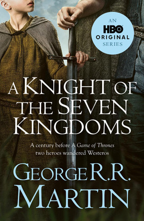 A Knight of the Seven Kingdoms George R.R. Martin 9780008813598