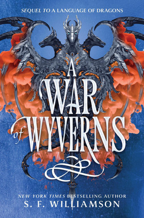 A War of Wyverns S F Williamson 9780063353862